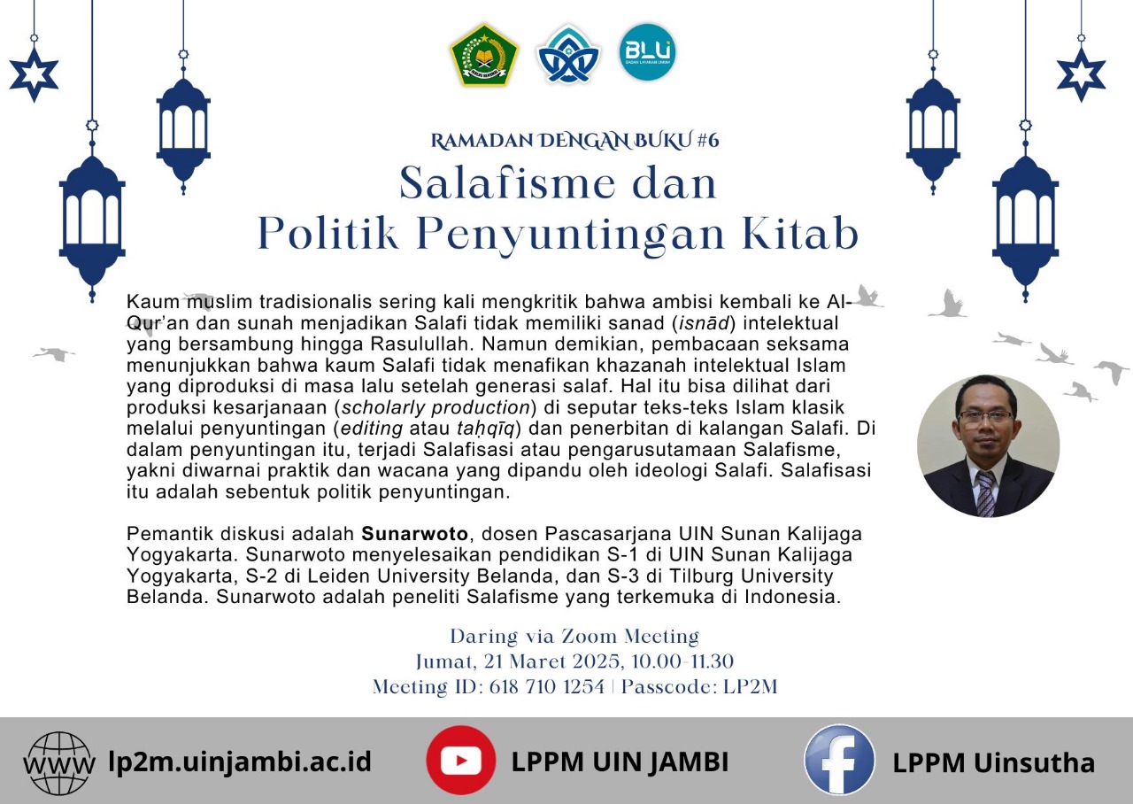 Ramadan dengan Buku #6: SALAFISME DAN POLITIK PENYUNTINGAN KITAB Jumat, 21 Maret 2025 | 10.00-11.30 WIB