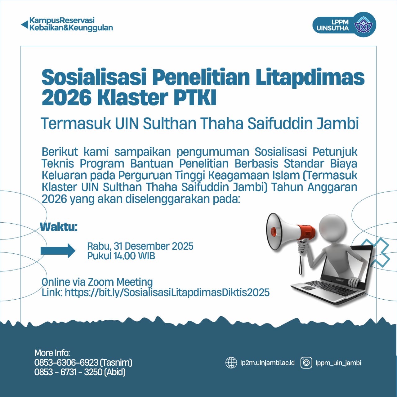 Sosialisasi Petunjuk Teknis Program Bantuan Penelitian Berbasis Standar Biaya Keluaran pada Perguruan Tinggi Keagamaan Islam (Termasuk Klaster UIN Sulthan Thaha Saifuddin Jambi) Tahun Anggaran 2026